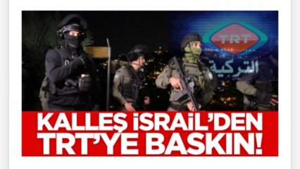 İSRAİL'DEN TRT YE BASKIN‼️