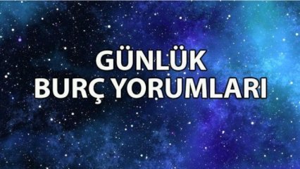GÜNLÜK BURÇ YORUMUNUZ ‼️