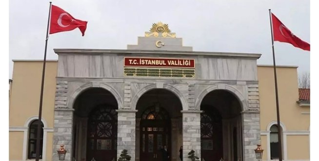 İSTANBUL VALİLİĞİNDEN AÇIKLAMA GELDİ 